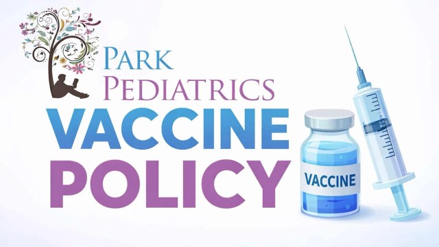 Park Pediatrics’ Vaccine Policy: Protecting Children Through Evidence-Based Care